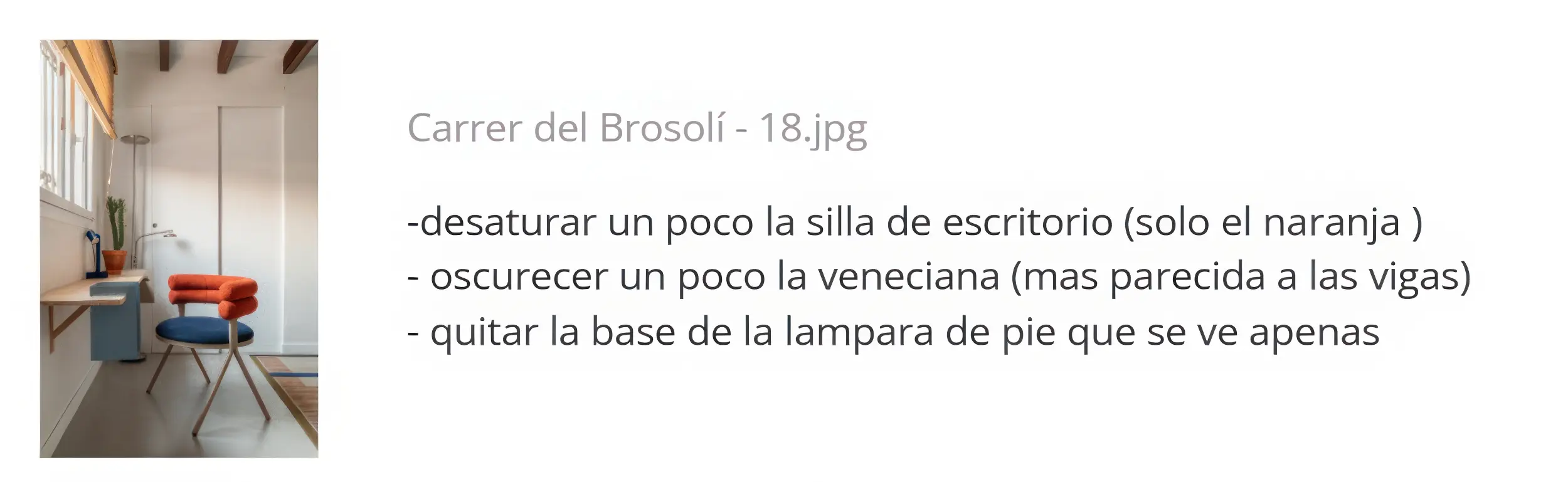 un ejemplo de ajustes solicitados